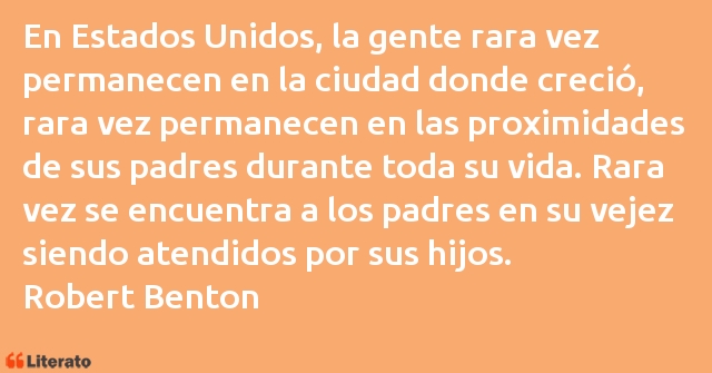 Frases de Robert Benton