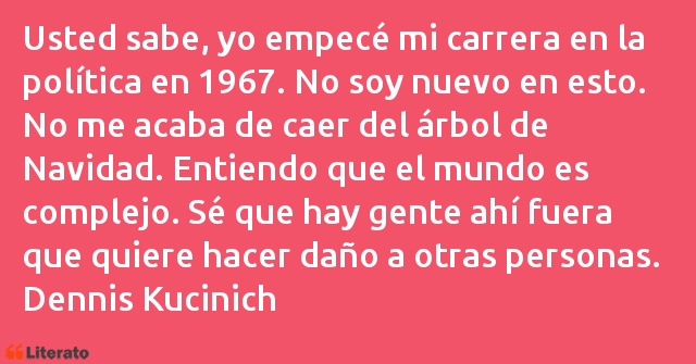 Frases de Dennis Kucinich