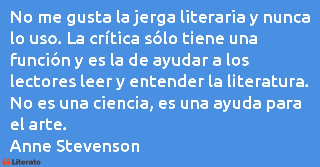 Frases de Anne Stevenson