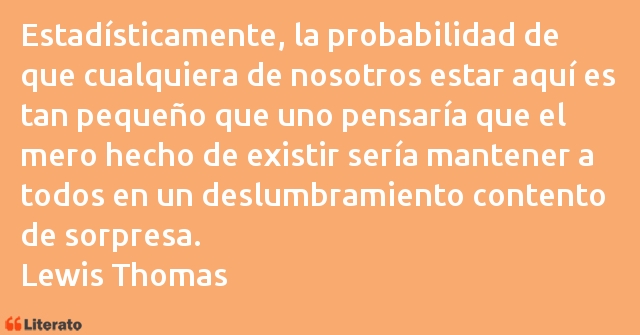 Frases de Lewis Thomas