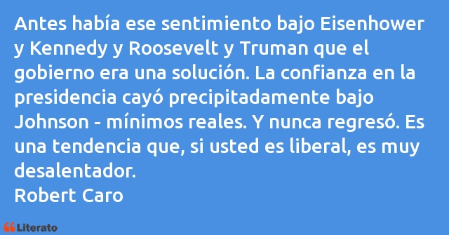 Frases de Robert Caro