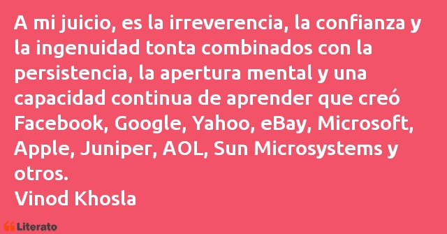 Frases de Vinod Khosla