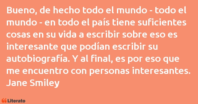 Frases de Jane Smiley