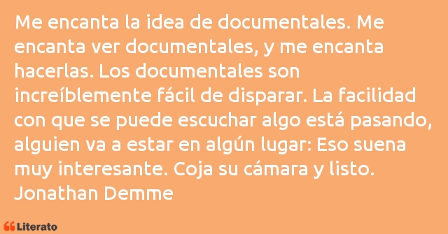 Frases de Jonathan Demme