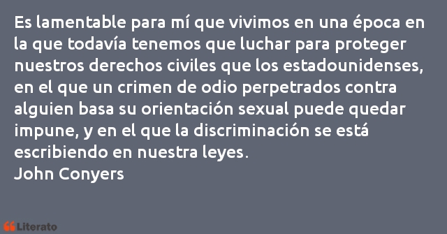 Frases de John Conyers