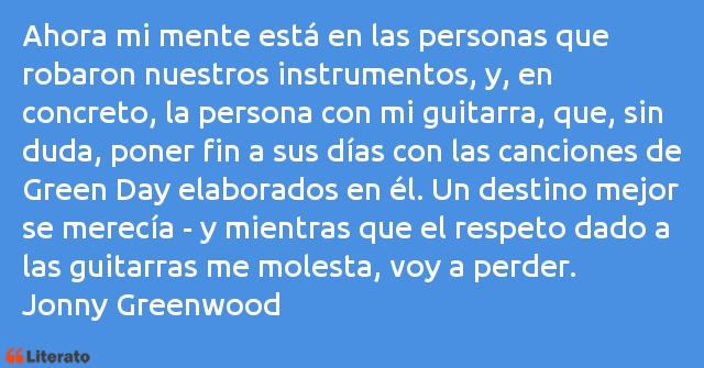 Frases de Jonny Greenwood