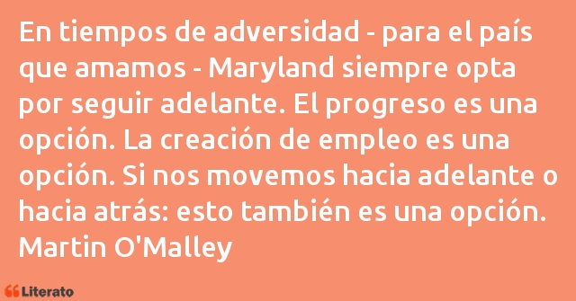 Frases de Martin O'Malley