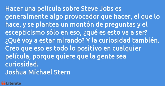 Frases de Joshua Michael Stern