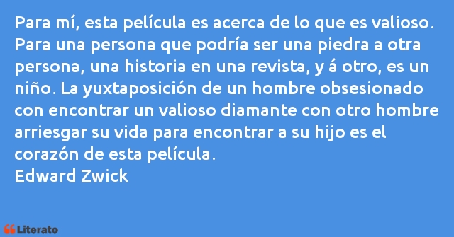 Frases de Edward Zwick