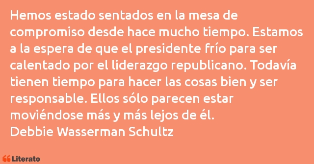 Frases de Debbie Wasserman Schultz