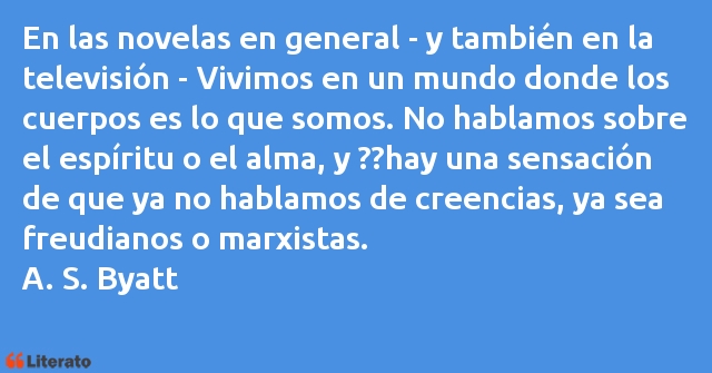 Frases de Antonia Susan Byatt