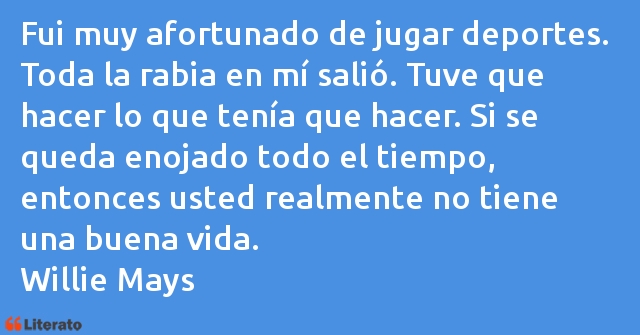 Frases de Willie Mays