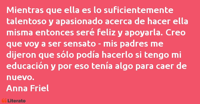 Frases de Anna Friel