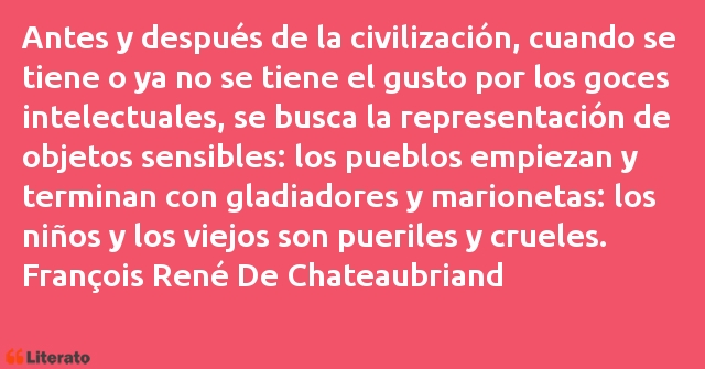 Frases de François René De Chateaubriand