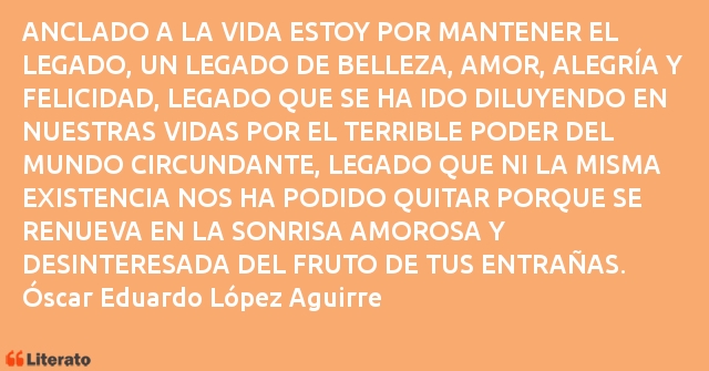 Frases de Óscar Eduardo López Aguirre