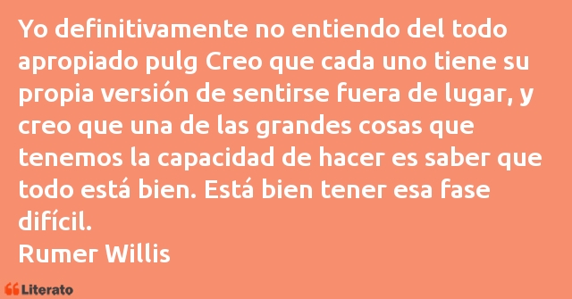 Frases de Rumer Willis