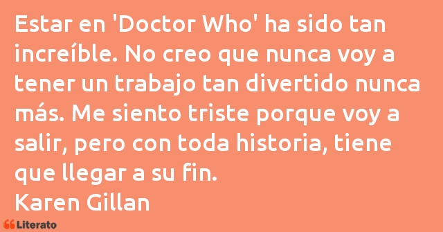 Frases de Karen Gillan