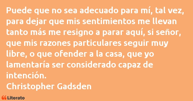 Frases de Christopher Gadsden