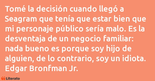 Frases de Edgar Bronfman Jr.