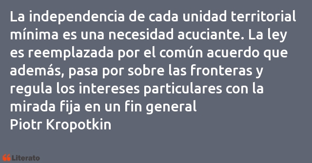 Frases de Piotr Kropotkin