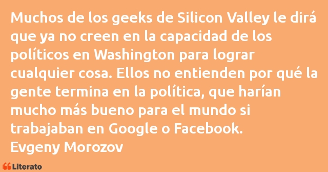 Frases de Evgeny Morozov