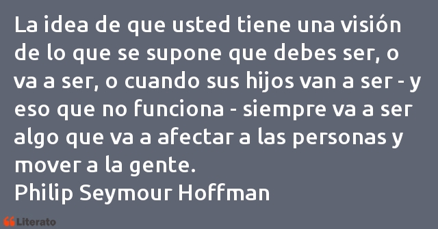 Frases de Philip Seymour Hoffman