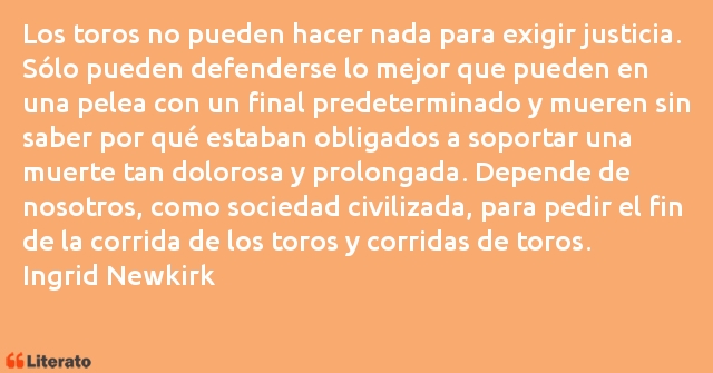 Frases de Ingrid Newkirk