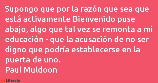 Frases de Paul Muldoon