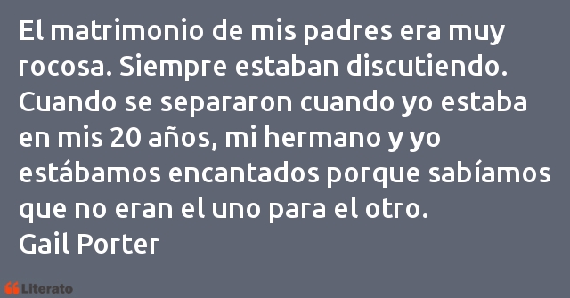 Frases de Gail Porter