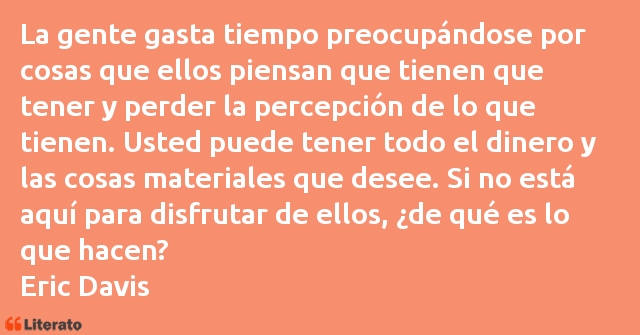 Frases de Eric Davis