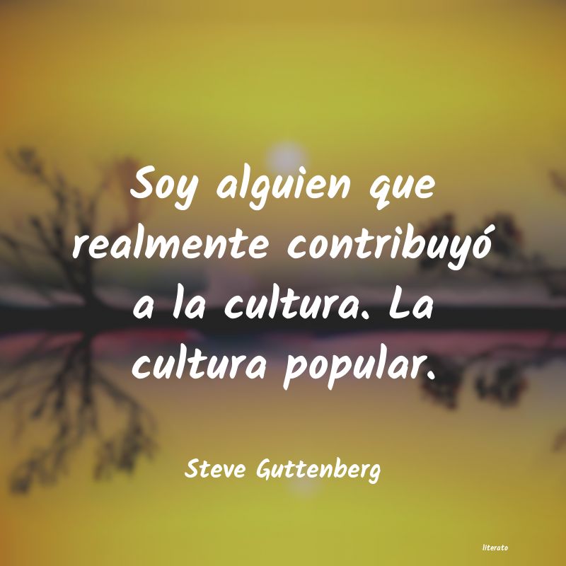 Frases de Steve Guttenberg