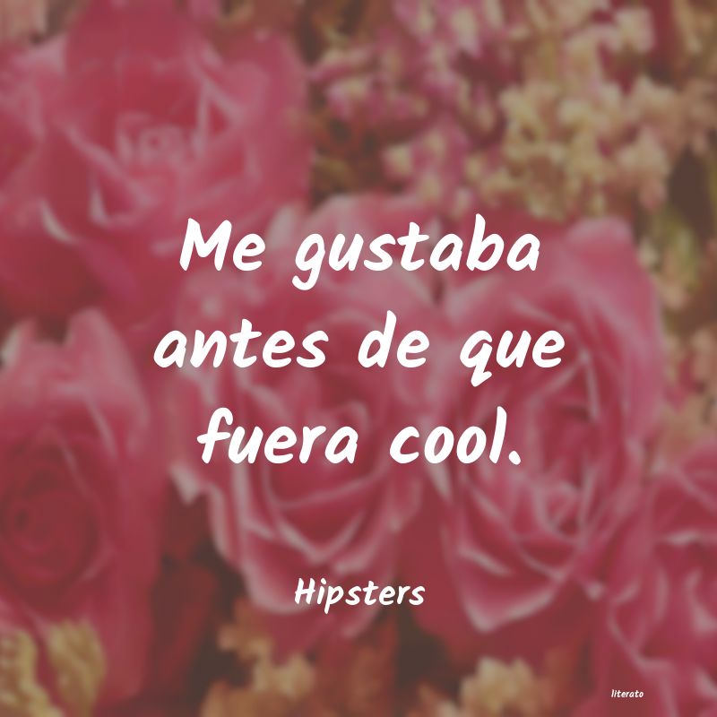 frases de Hipsters