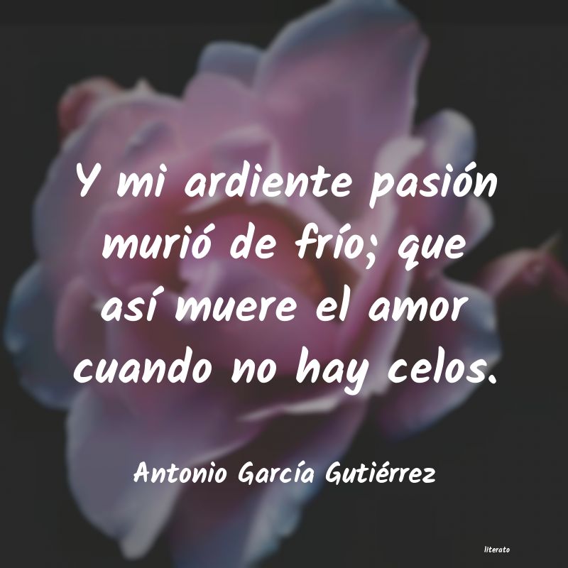 Frases de Antonio García Gutiérrez