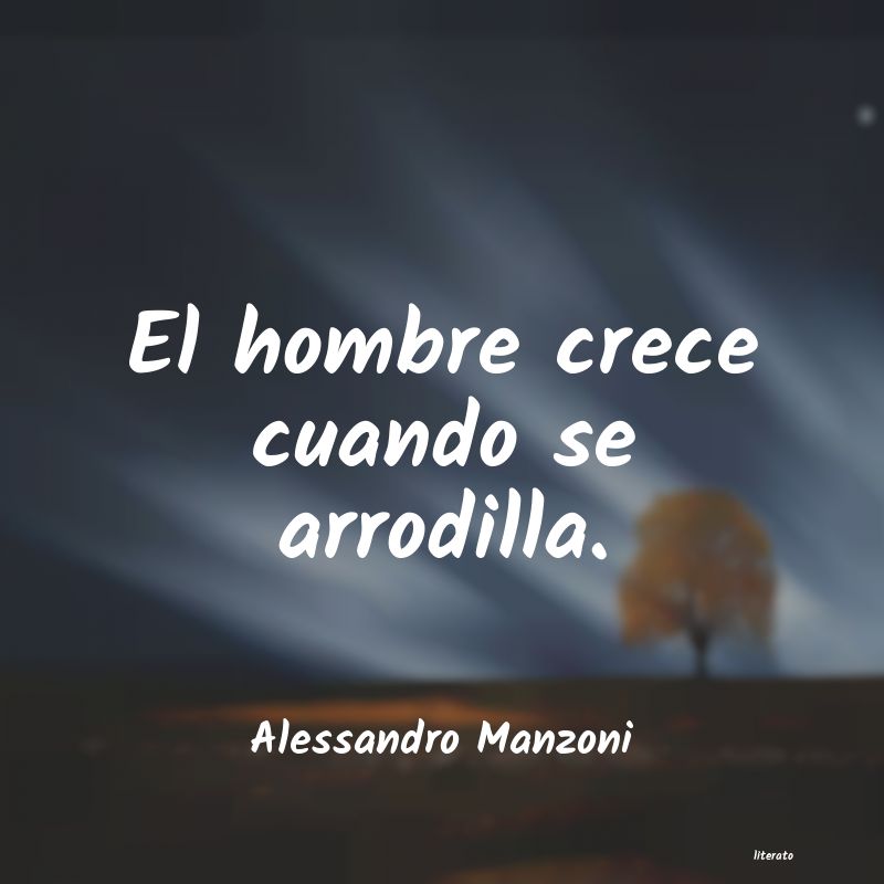 Frases de Alessandro Manzoni