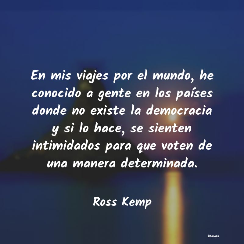 Frases de Ross Kemp
