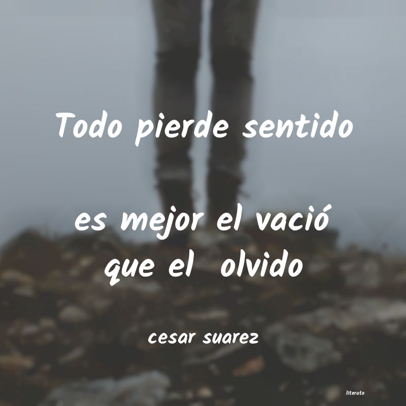 frases de cesar suarez