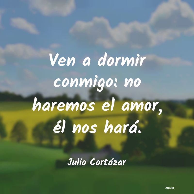 Frases de Julio Cortázar