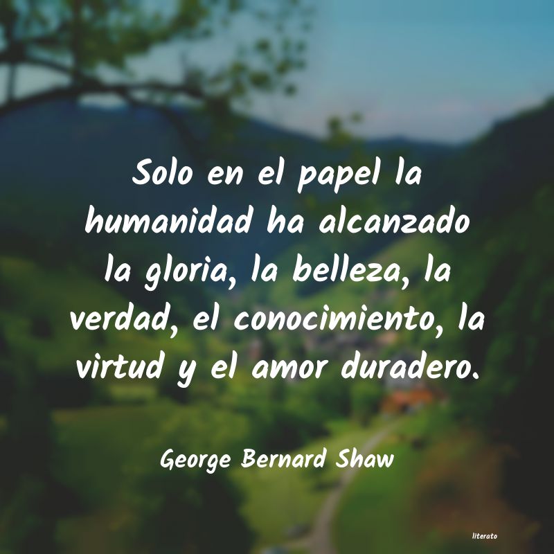 george bernard shaw sola una tragedia