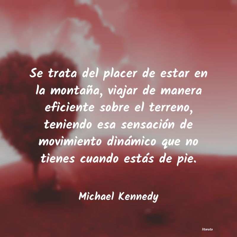 Frases de Michael Kennedy