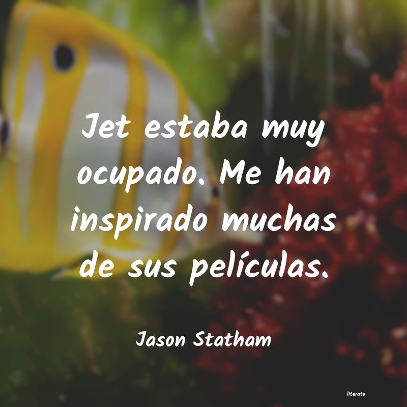 Frases de Jason Statham