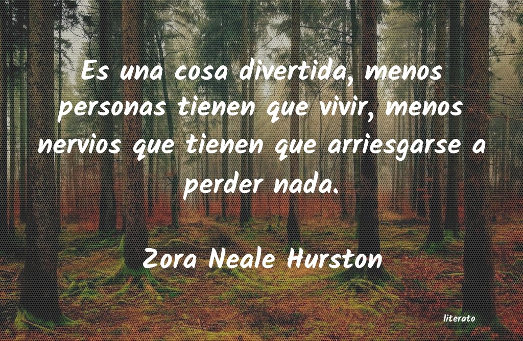 Frases de Zora Neale Hurston