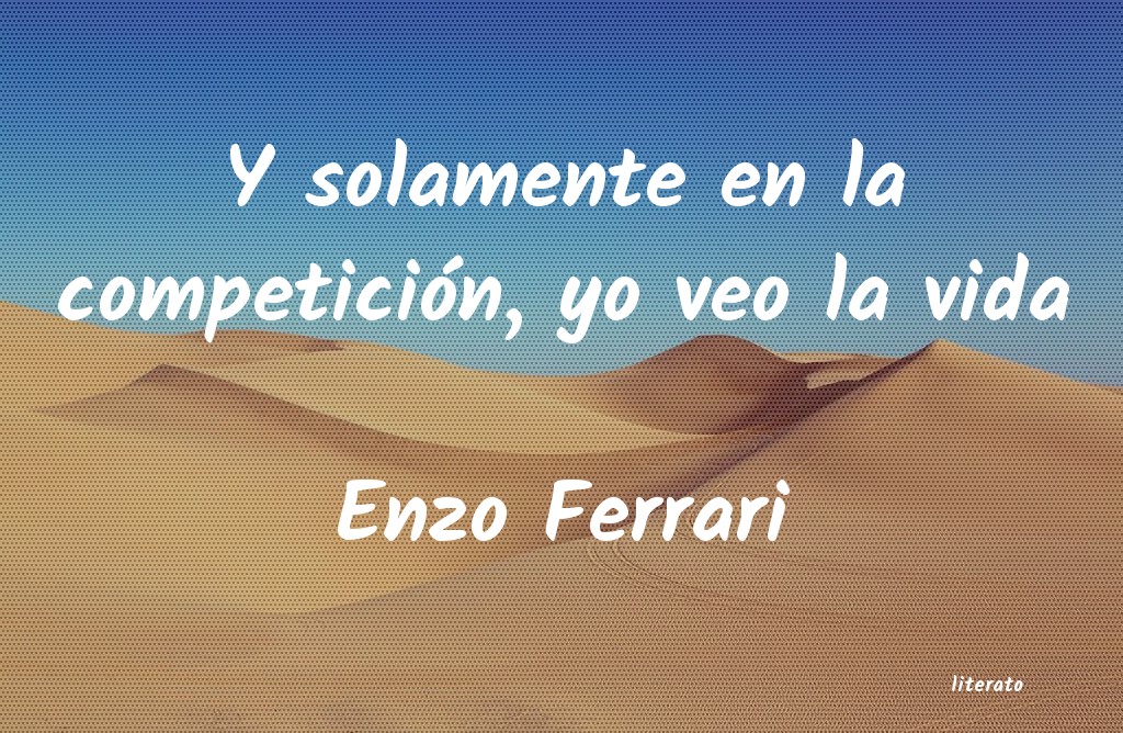 Frases de Enzo Ferrari