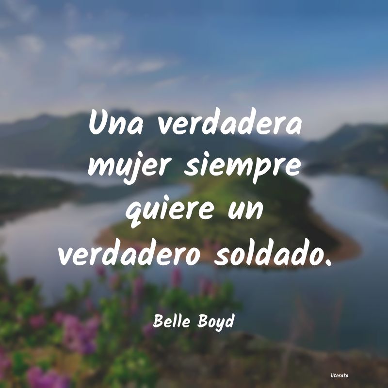 Frases de Belle Boyd