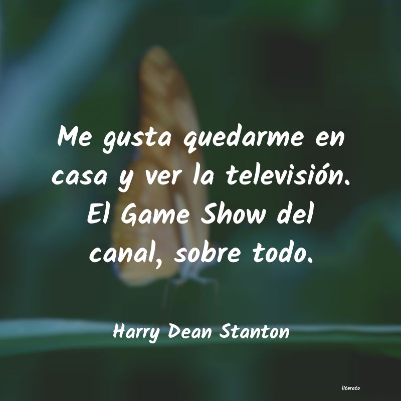 Frases de Harry Dean Stanton