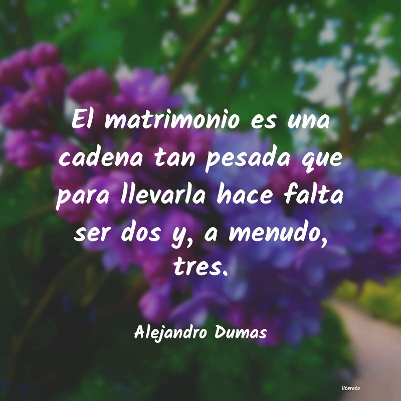 Frases de Alejandro Dumas