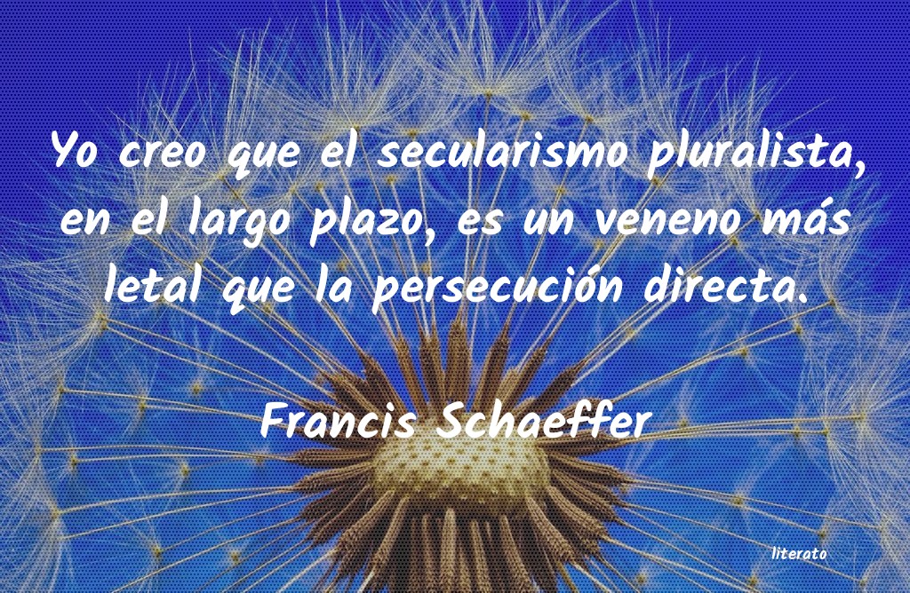 frases de Francis Schaeffer