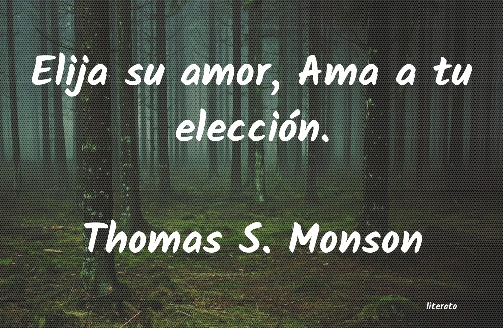 frases de Thomas S. Monson
