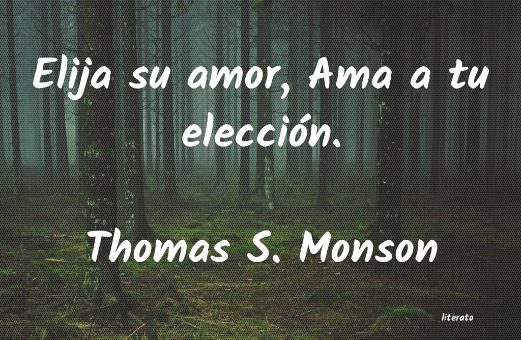 Frases de Thomas S. Monson