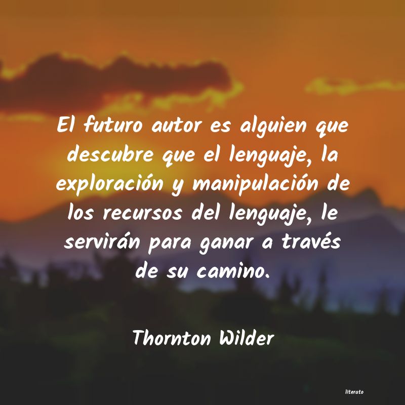 frases de Thornton Wilder