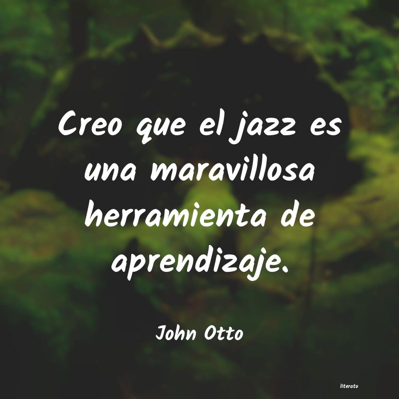 frases de John Otto